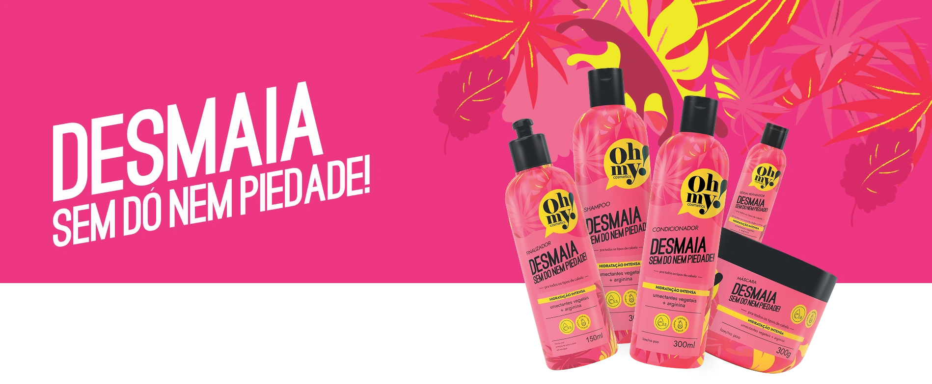 Banner Desmaia Sem Dó nem Piedade